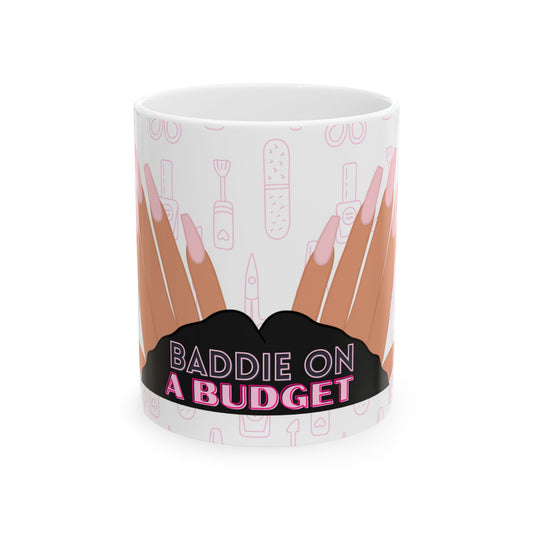 Baddie on a Budget" Ceramic Mug