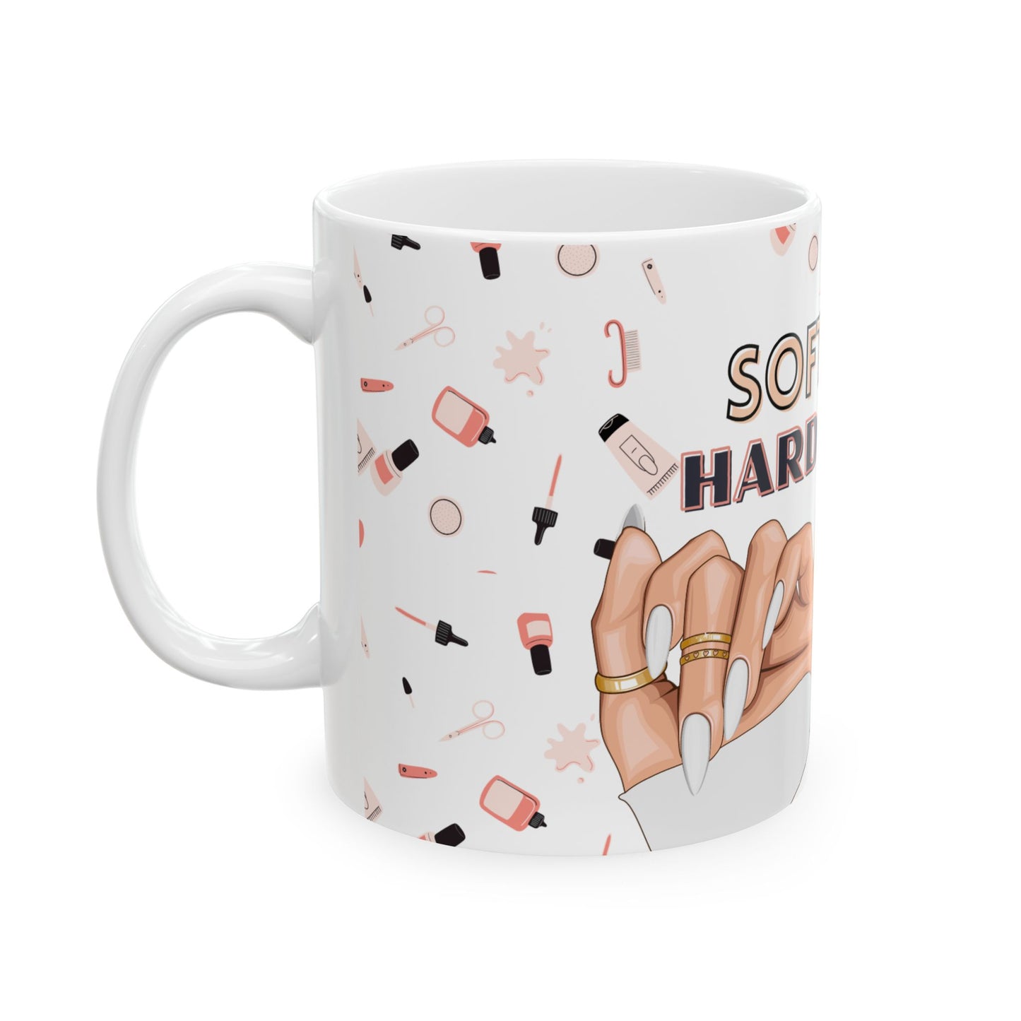 Light Skin Tone "Soft Life, Hard Nails" Ceramic Mug
