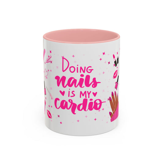 Doing Nails Is My Cardio" Accent Coffee Mug –(Pink or Black)