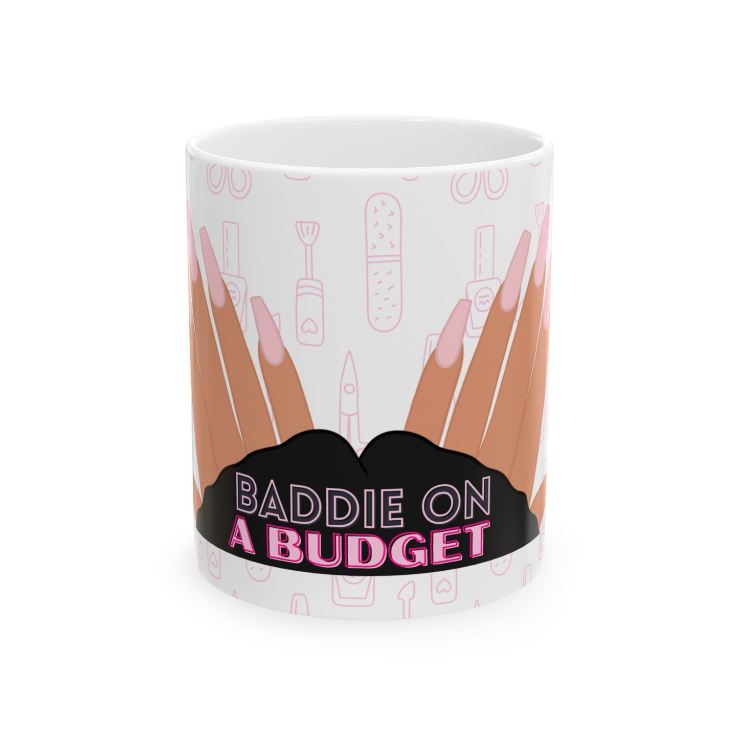 Baddie on a Budget" Ceramic Mug
