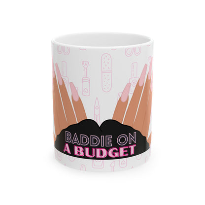 Baddie on a Budget" Ceramic Mug