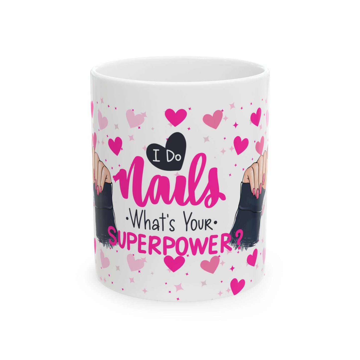 "I Do Nails, What's Your Superpower?" Ceramic Mug – Fun Pink Coffee Cup for Nail Enthusiasts